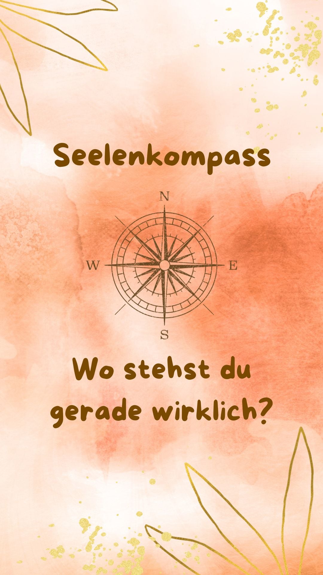 Seelenkompass - Wo stehst du gerade wirklich? (Sprachnotiz)