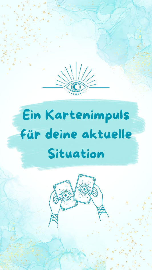 Ein Kartenimpuls für deine aktuelle Situation (Sprachnotiz)