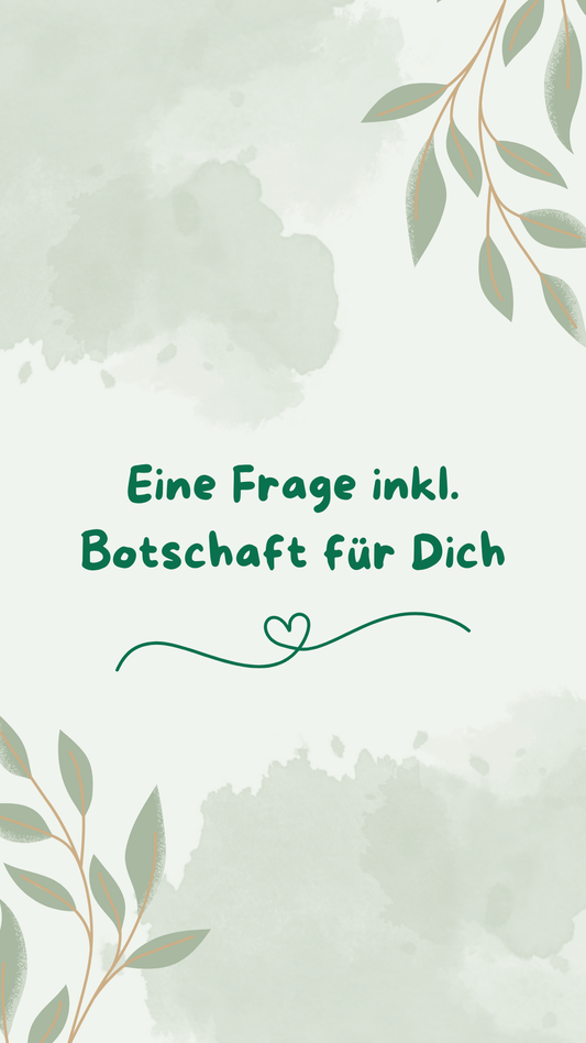 Eine Frage inkl. Botschaft
