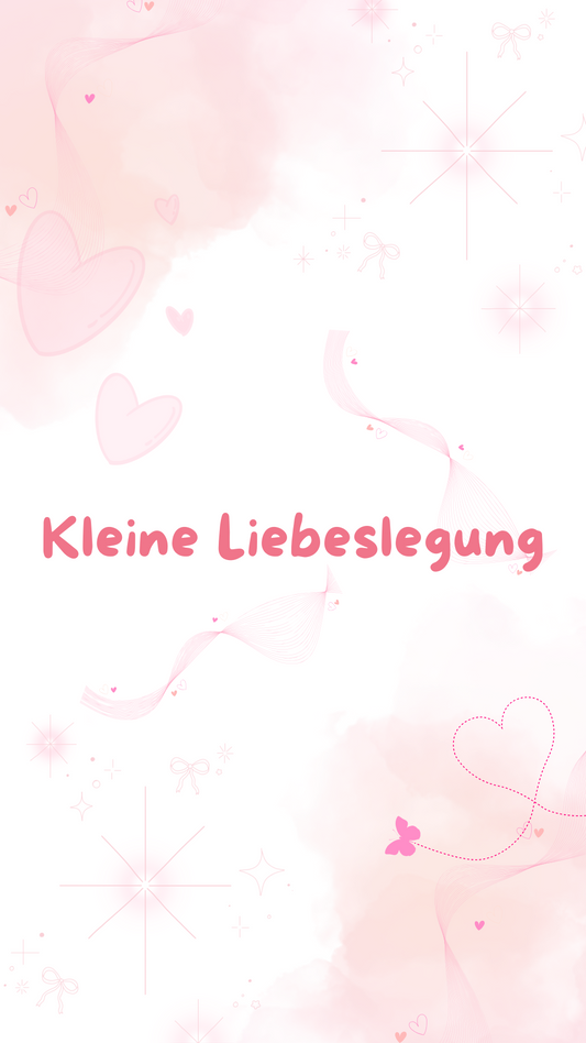 Kleine Liebeslegung