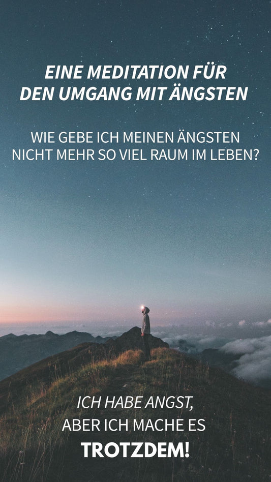 Meditation "Umgang mit Ängsten"